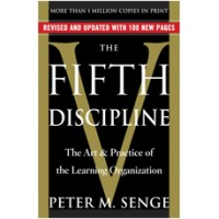 The Fifth Discipline: The Art & Practice of the Learning Organization (Updated and Revised)