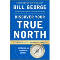 Discover Your True North, Expanded and Updated Edition, July/2015