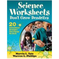 Science Worksheets Don't Grow Dendrites: 20 Instructional Strategies That Engage the Brain, Dec/2010