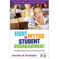 Eight Myths of Student Disengagement: Creating Classrooms of Deep Learning, March/2014