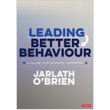 Leading Better Behaviour: A Guide for School Leaders, Mar/2020