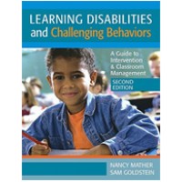 Learning Disabilities and Challenging Behavior: A Guide to Intervention & Classroom Management, 2nd Edition