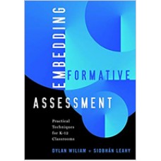 Embedding Formative Assessment: Practical Techniques for K-12 Classrooms, June/2015