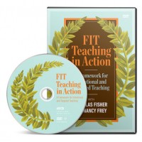 FIT Teaching in Action: A Framework for Intentional and Targeted Teaching with Douglas Fisher and Nancy Frey Video (DVD)