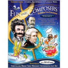 Fun with Composer’s Teacher Guides: A Simple, Fun Approach to Classical Music, Volume I (Pre K – Gr. 3) 