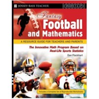 Fantasy Football and Mathematics: A Resource Guide for Teachers and Parents, Grades 5 and Up