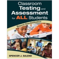 Classroom Testing and Assessment for ALL Students: Beyond Standardization, Oct/2009