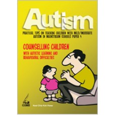 Autism Paper 4: Counselling Children with Autistic Learning & Behavioural Difficulties, Sep/2010