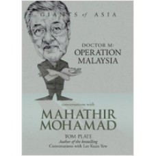 Conversations with Mahathir Mohamad: Dr M: Operation Malaysia
