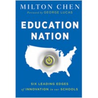 Education Nation: Six Leading Edges of Innovation in our Schools, Jan/2012