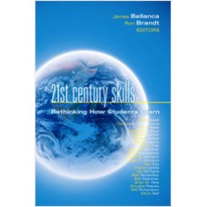21st Century Skills: Rethinking How Students Learn, April/2010