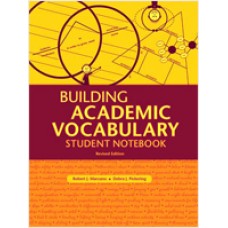 Building Academic Vocabulary Student Notebook, Revised Edition