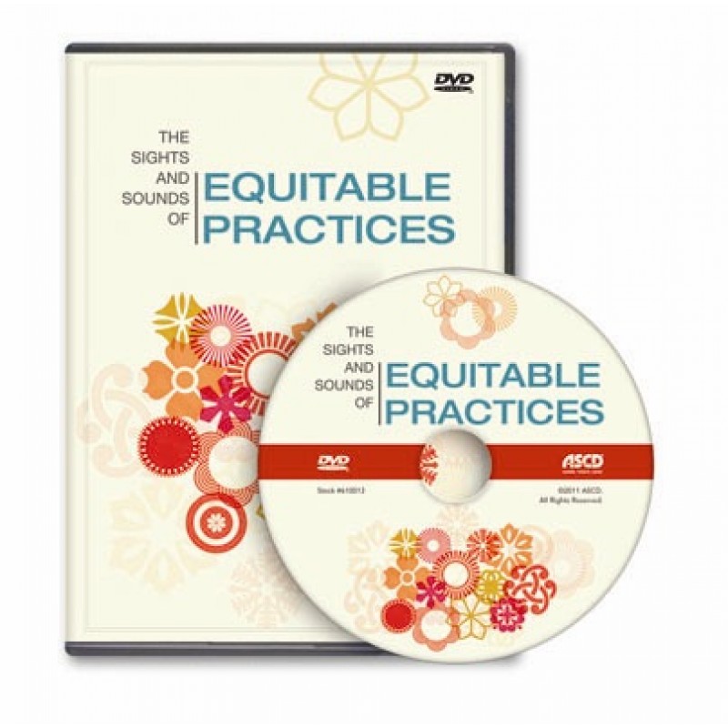 The Sights and Sounds of Equitable Practices DVD, June/2011