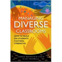 Managing Diverse Classrooms: How to Build on Students?’ Cultural Strengths