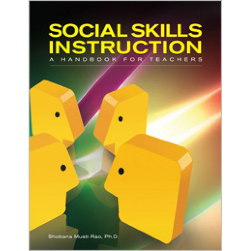 Social Skills Instruction: A Handbook for Teachers